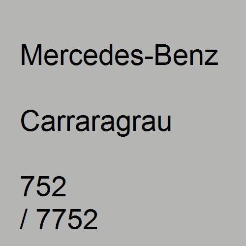 Mercedes-Benz, Carraragrau, 752 / 7752.